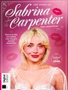 The Story of Sabrina Carpenter - 2nd Ed